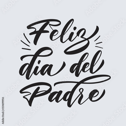 father's day, father, day, daddy, greeting, lettering, typography, quote, feliz dia del padre, holiday, 21 june, hand drawn, art print, print, t-shirt, text, symbol, calligraphy