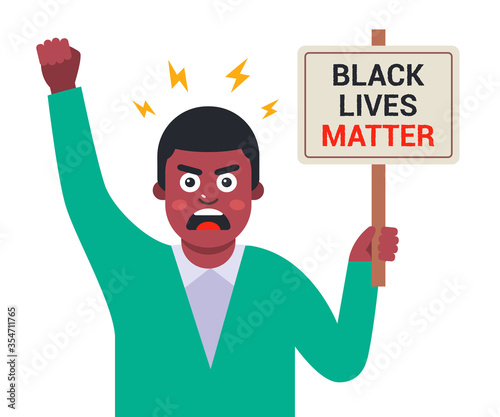 angry black man holding Black Lives Matter poster. Flat character vector illustration on a white background.
