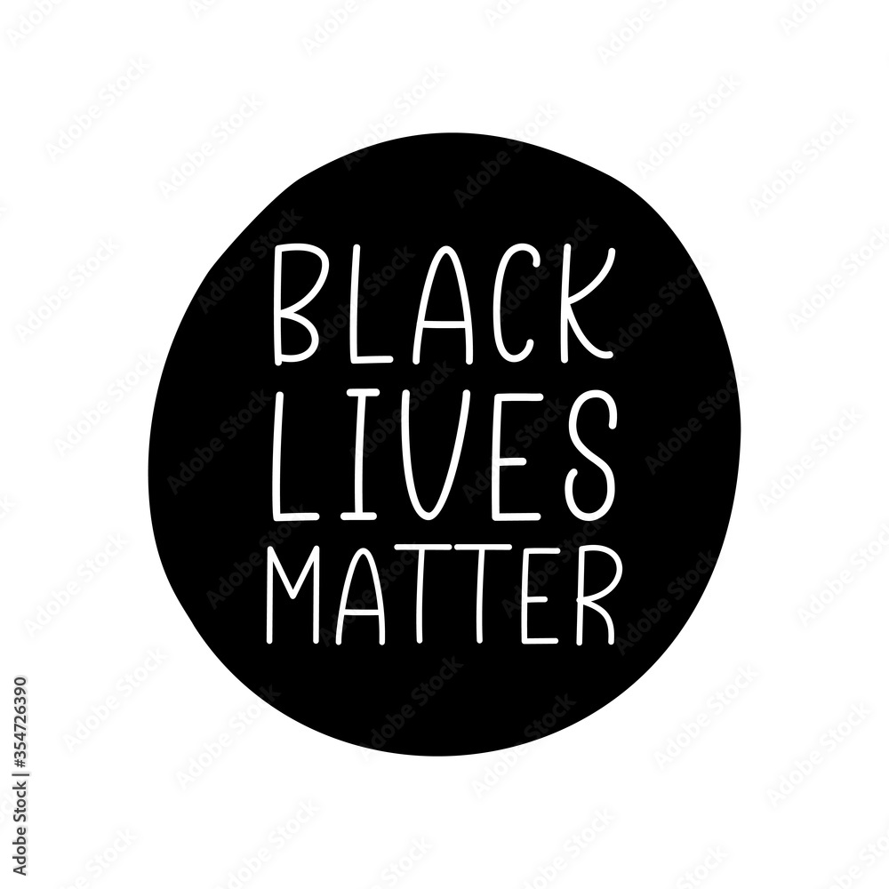 BLACK LIVES MATTER. Protest slogan, anti-racist. Vector brush lettering ...