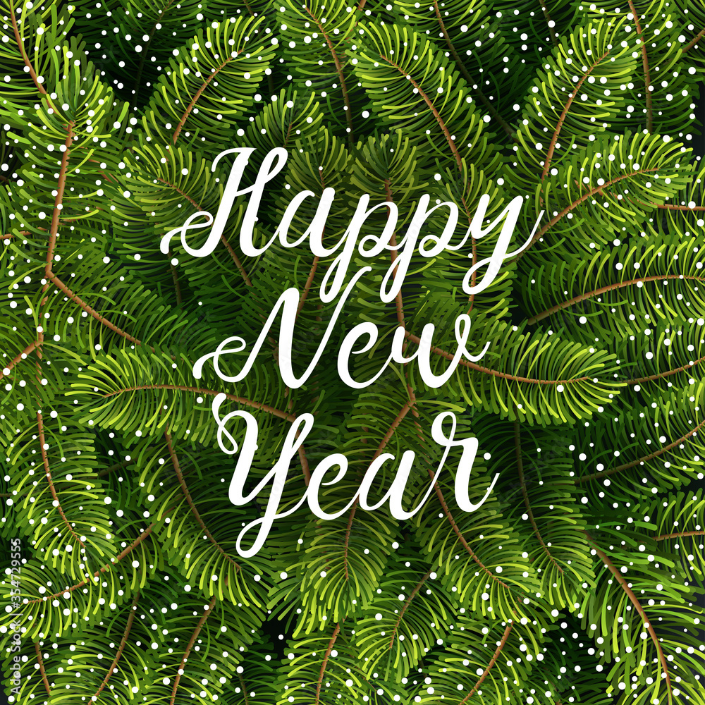 Merry Christmas and Happy New Year tree branches background. Lettering Happy New year background perfect for inventation, winter poster or leafet. Vector illustration. EPS 10 Merry Christmas and Happy New Year tree branches background. Lettering Happy New year background perfect for inventation, winter poster or leafet. Vector illustration. EPS 10