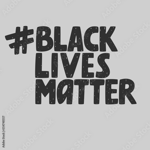 Black lives matter hashtag, anti-racist movement, vector sign