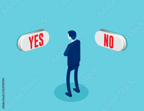 Businessman in front of buttons with inscriptions yes and no. Isometric vector style