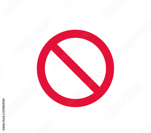 Prohibition sign. Vector prohibited sign.  Stop sign vector design.  Ban. 