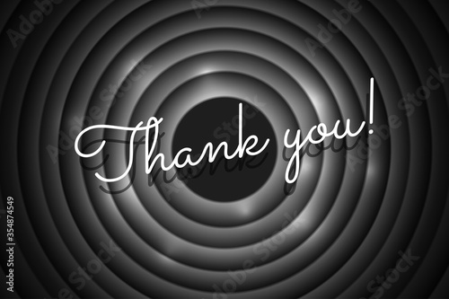 Thank you calligraphic style title on black circle background. Old cinema movie round promotion announcement screen. Vector retro scene advertising noir poster template eps illustration