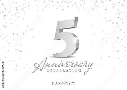 Anniversary 5. silver 3d numbers. Poster template for Celebrating 5th anniversary event party. Vector illustration