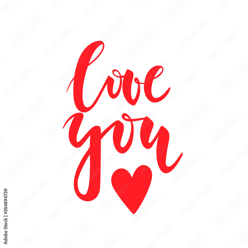 Love you. Hand drawn lettering. Romantic Valentine's Day card