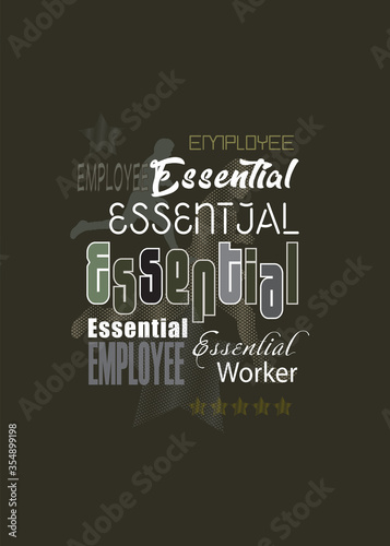 "Essential Employee" text & five stars rate quality icons. Modern banner. I'm essential worker, concept. Quarantine covid-19 icon, social distance 2020, t-shirt design coronavirus pandemic stay home