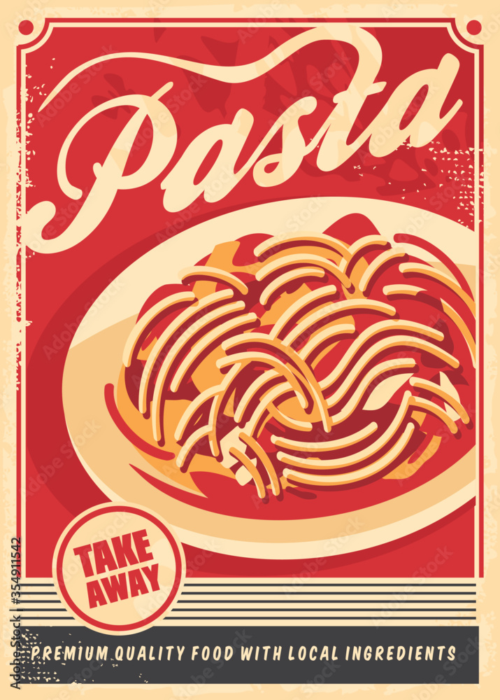 Vettoriale Stock Pasta retro poster. Vintage sign design with spaghetti  dish on old paper texture. Food vector flyer layout. | Adobe Stock