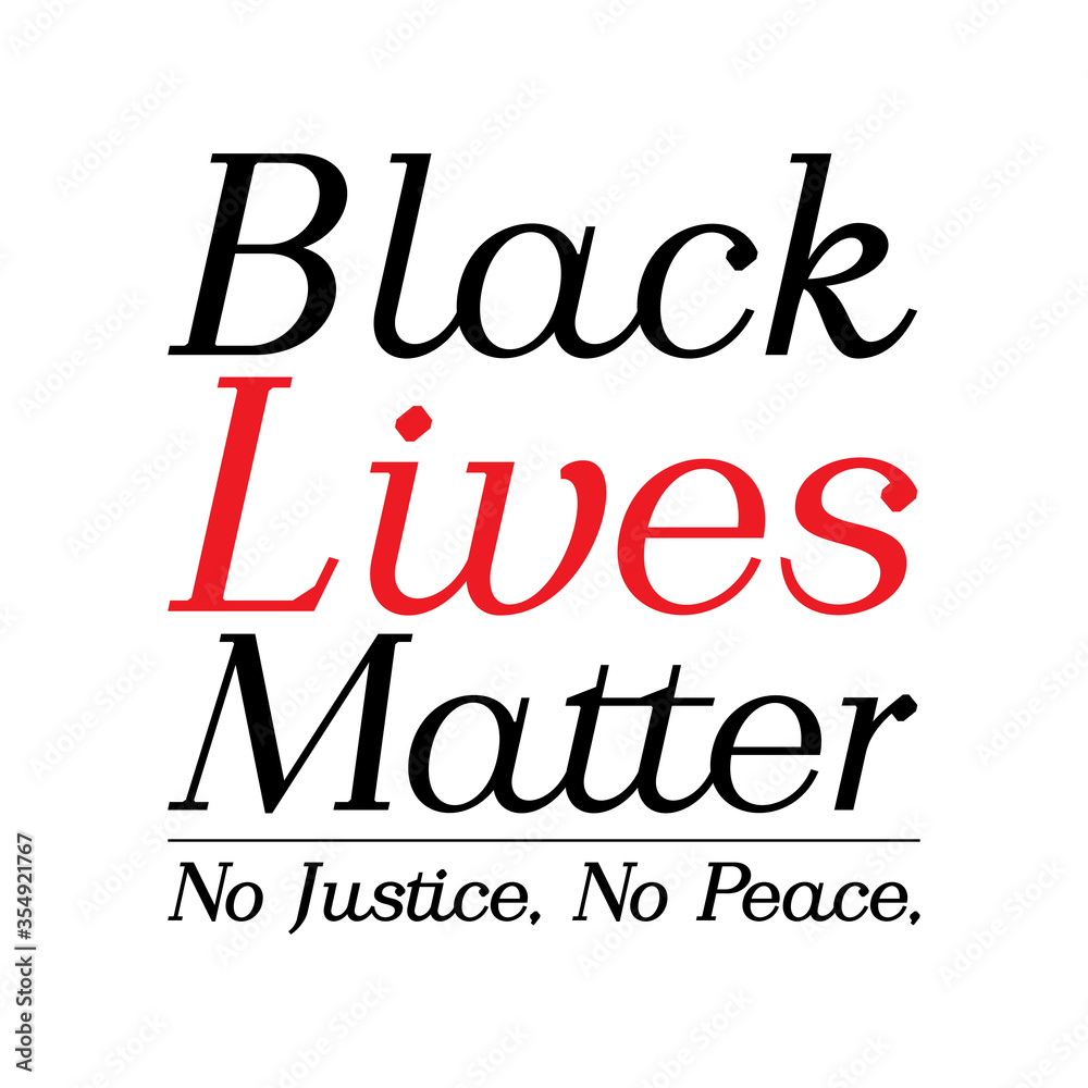 Black Lives Matter with red heat on white background. Inspirational quote for motivational racism has no place and Police violence. I can't breathe.