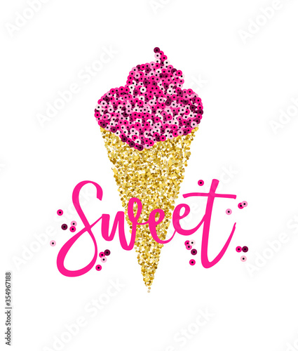 Fashion print for t-shirt. Gols glitter  ice cream cone and pink sequin design