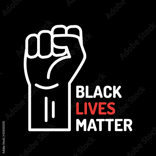 Black Lives Matter. Poster with the fist and inscription on the social problems of racism. Design template for background, banner
