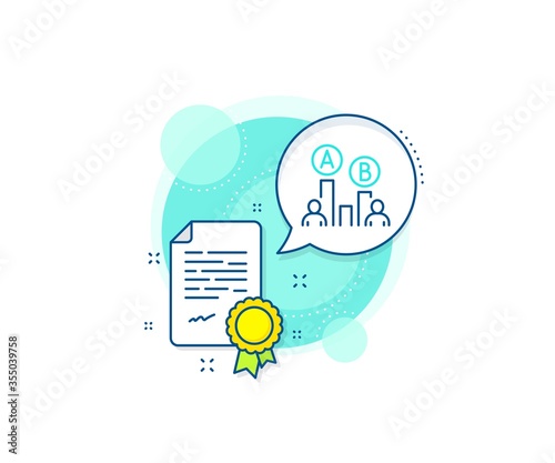 Ui test chart sign. Certification complex icon. Ab testing line icon. Certificate or diploma document. Ab testing sign. Vector