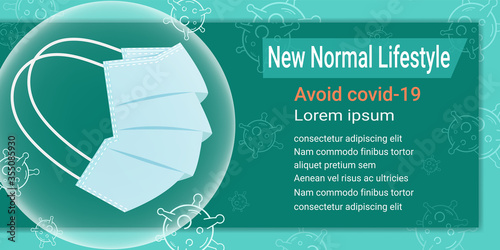 New normal lifestyle use medical face mask for avoid covid-19 infection. prevent dust and outbreak of the coronavirus. change and adaptation of routine. 
Reduce the risk. Cleanliness. The campaign.