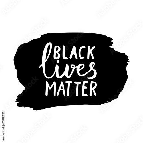 Black Lives Matter hand drawn lettering sign  on black stain background. International human rights movement handwriting text. Social media hashtag. Vector illustration.