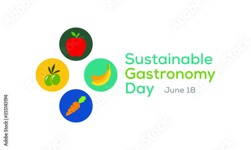 Vector illustration on the theme of Sustainable Gastronomy day observed each year on June 18 across the globe.