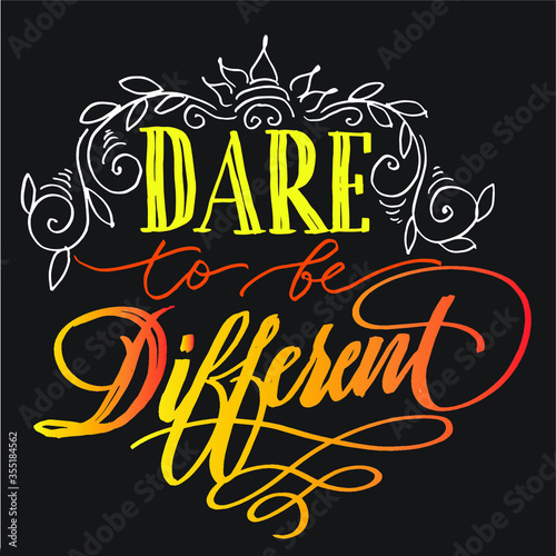 lettring quotes Dare to be Defferent