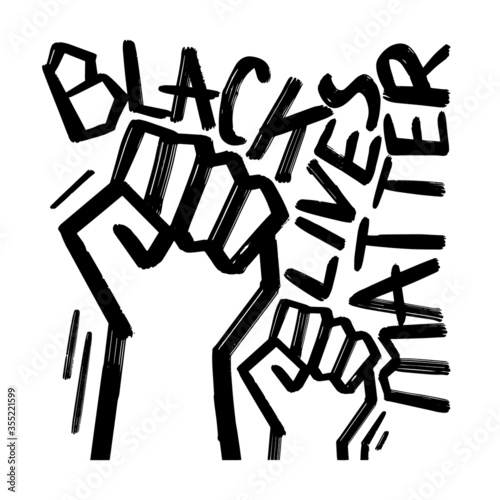 A text hand-drawn lettering of the words "Black Lives Matter" with fisted hands on white background. Racism banner, discrimination problems.