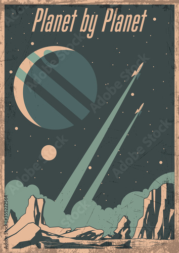 Retro Future Space Poster Stylization, Space Rockets launching, Alien Planet, Jupiter. Vintage Colors, Grunge texture Pattern 