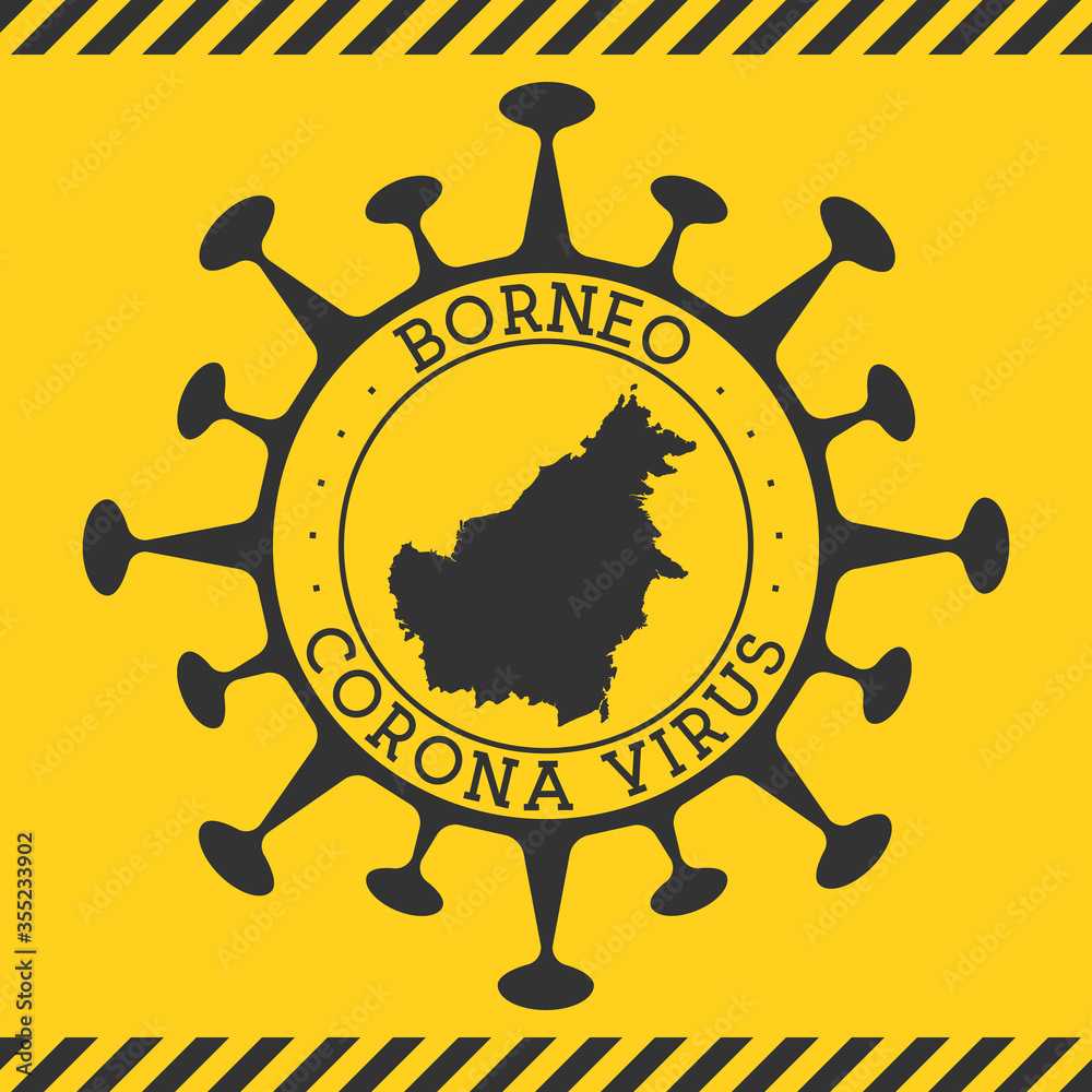 Corona virus in Borneo sign. Round badge with shape of virus and Borneo map. Yellow island epidemy lock down stamp. Vector illustration.