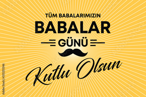 Babalar Gunu Kutlu Olsun. Holiday lettering. Turkish: Happy Father's Day