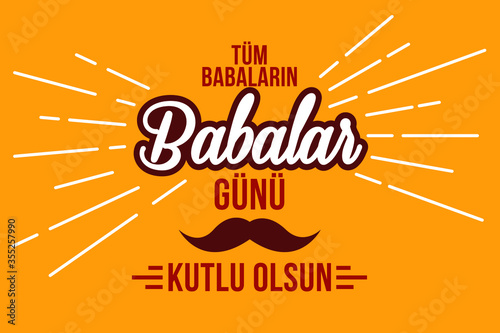 Babalar Gunu Kutlu Olsun. Holiday lettering. Turkish: Happy Father's Day