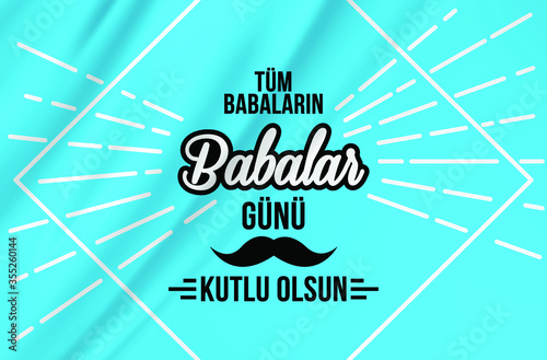 Babalar Gunu Kutlu Olsun. Holiday lettering. Turkish: Happy Father's Day photo