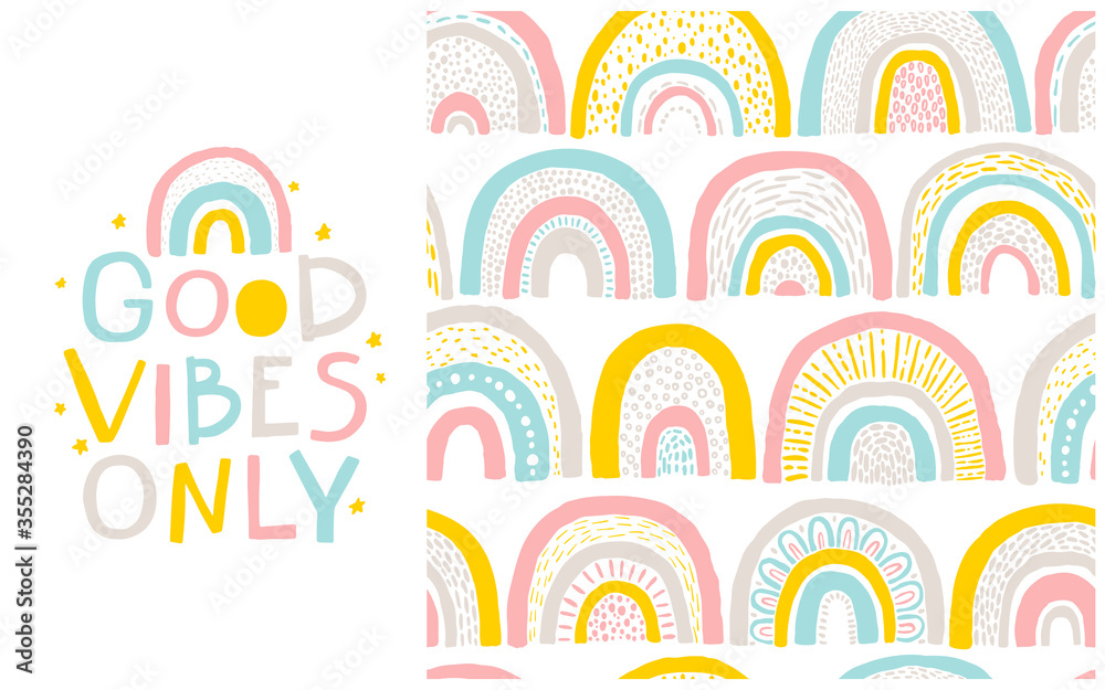 Fototapeta premium Rainbow pattern and lettering phrase to it. Good Vibes only. Vector hand-drawn cartoon illustration in scandinavian style in a pastel palette. Ideal for baby clothes, textiles, packaging