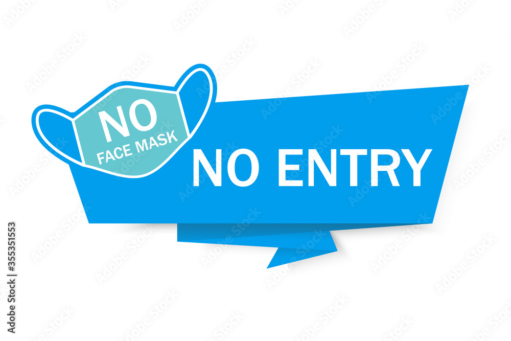 No face mask No entry sign , medicine health corona virus concept ...