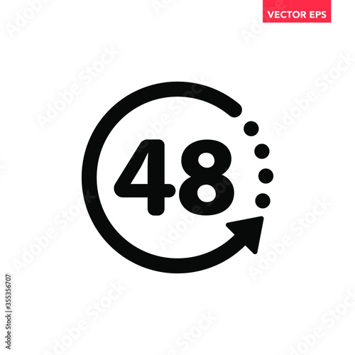 Black round up to 48 hrs work time effect icon, simple 2 days shipment flat design pictogram vector for app logo ads web banner button ui ux interface elements isolated on white background photo