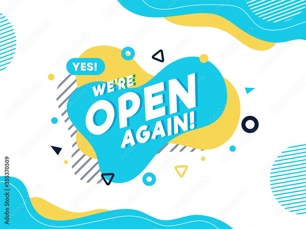 Yes! We're Open Again Text on Abstract Fluid Background.