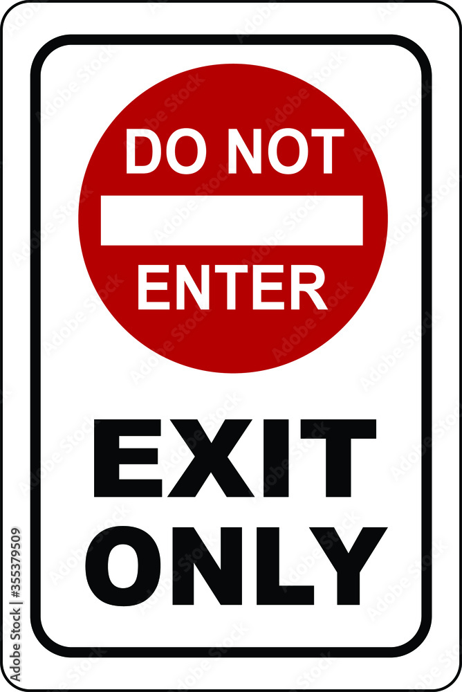 do not enter exit only sign notice vector do not enter exit only sign notice vector