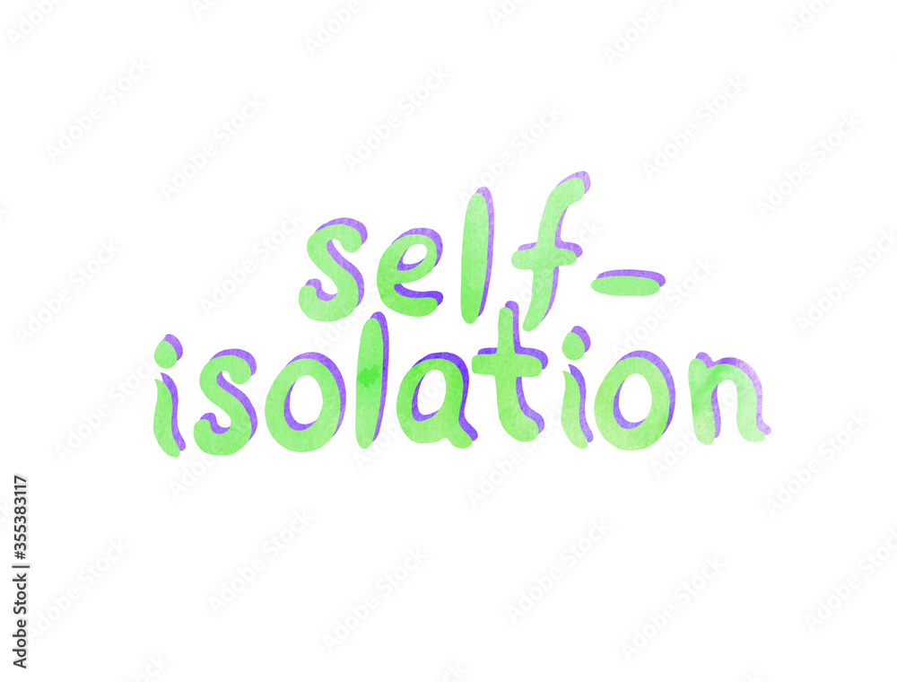 Watercolor lettering on theme of quarantine, self-isolation times and coronavirus prevention. Phrase for social networks, flyers, stickers, typography poster