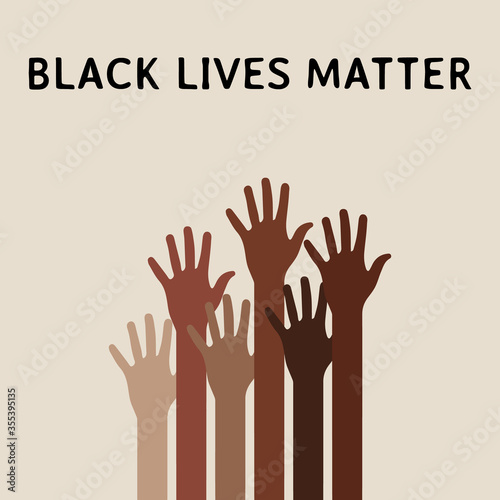 Black lives matter background with text. People hands different colors. End racism