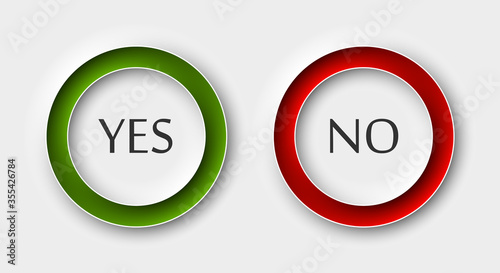 Two Dual round button YES and NO inside and outside