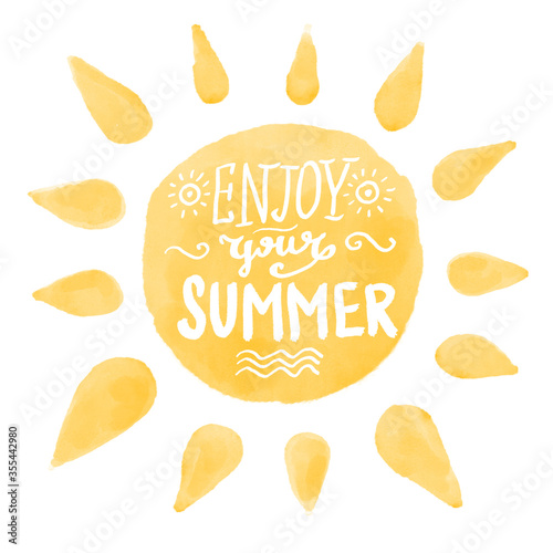 Hand drawn lettering enjoy your summer with bright sun background. Abstract design card perfect for prints, flyers, banners, invitations, special offer and more.