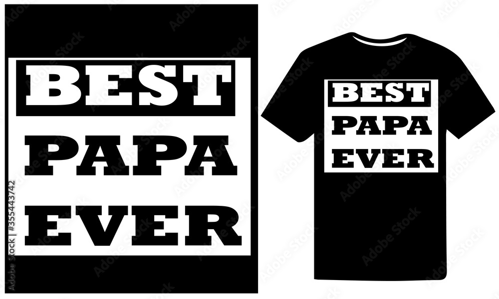 Best Dad Ever.Happy Father's day t-shirt design template for print. Fathers day t-shirt design for men, women, and, children. Best Dad Ever.Happy Father's day t-shirt design template for print. Fathers day t-shirt design for men, women, and, children.
