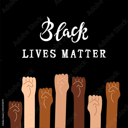 Black lives matter text and human fists. No racism concept. Vector illustration.