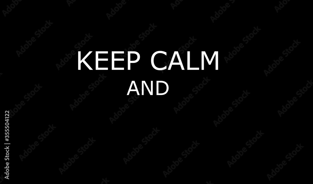 Keep calm Keep calm