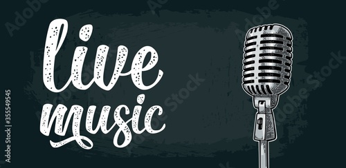 Microphone and calligraphic handwriting lettering live music. Vintage engraving