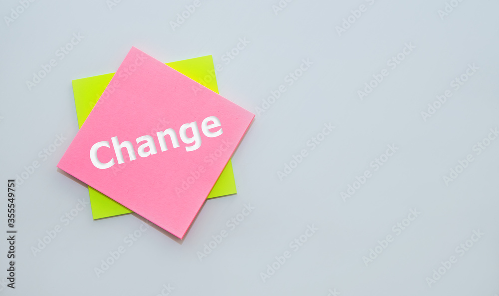 change word written on pink sticker, business concept. change word written on pink sticker, business concept.
