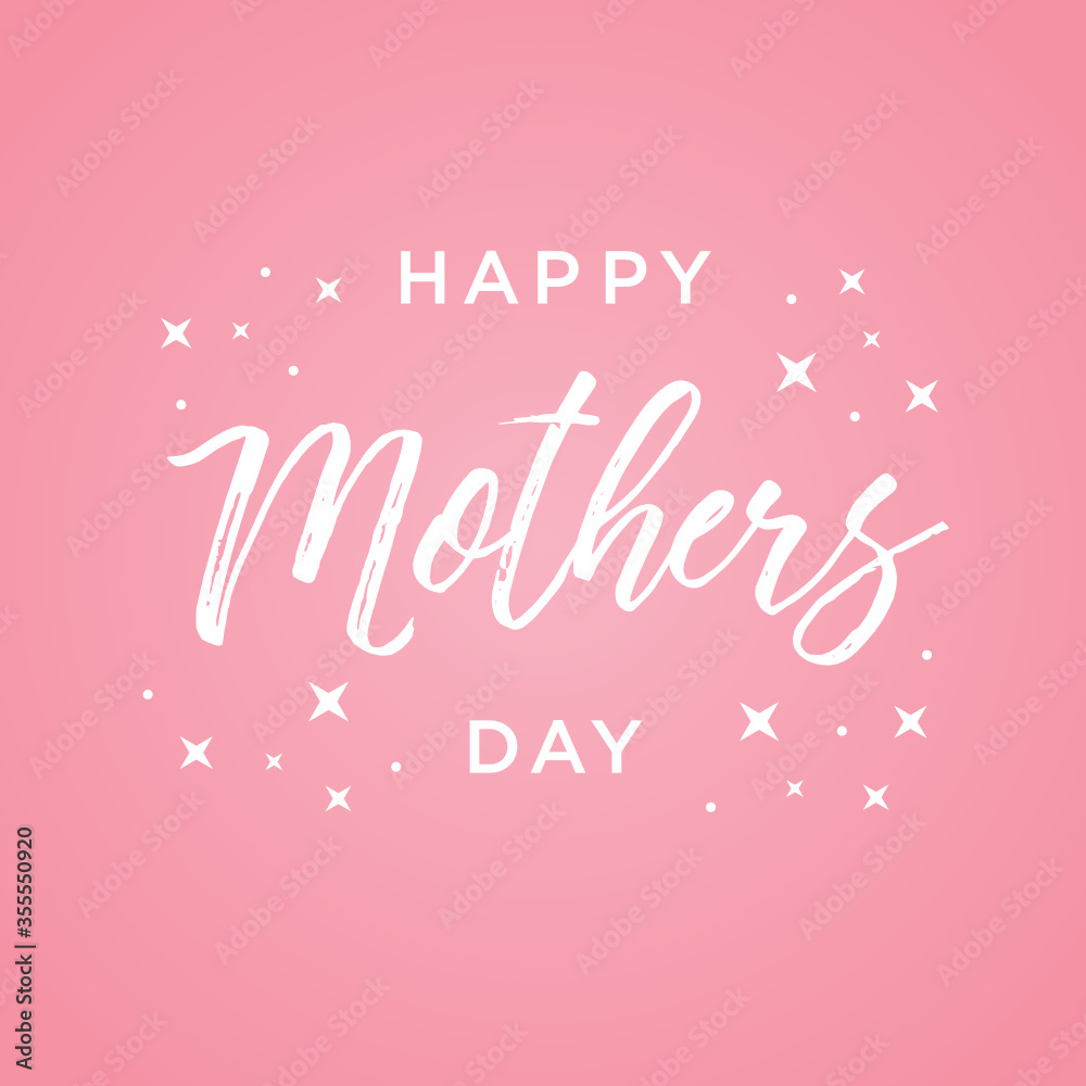 Happy Mother's Day Vector. Mother's Day Text Vector Illustration Background.