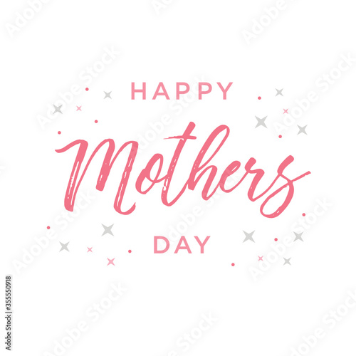 Happy Mother s Day Vector. Mother s Day Text Vector Illustration Background.