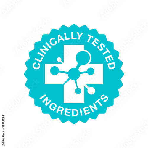 Clinically tested ingredient stamp - isolated sticker - circle text, medical cross and molecular structure - for healthy food products and cosmetics packaging marking