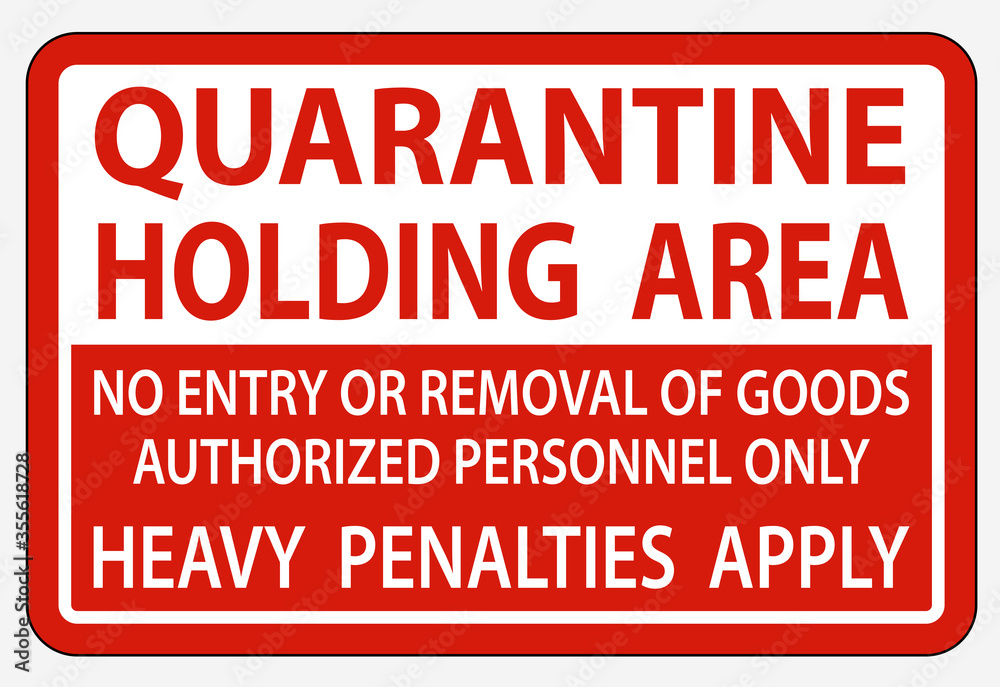 Quarantine Holding Area Sign Isolate On White Background,Vector Illustration EPS.10 Quarantine Holding Area Sign Isolate On White Background,Vector Illustration EPS.10