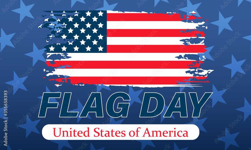 Flag Day June 14. It commemorates the adoption of the flag of the