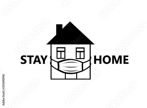 Quarantine sign. Virus epidemic safety design illustration. Creative symbol with house, wearing medical mask and lettering "Stay home", "Stay safe" over white background.