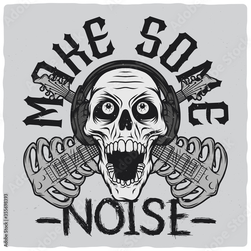 T-shirt or poster design with illustration of a skull with headphones and stylized guitars