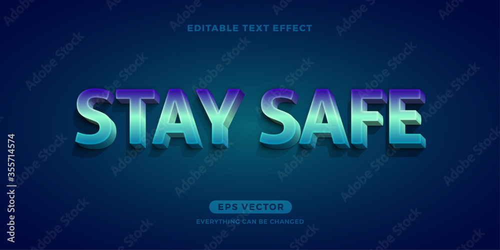 Stay safe editable text vector Stay safe editable text vector