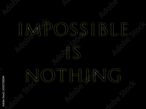 impossible is nothing