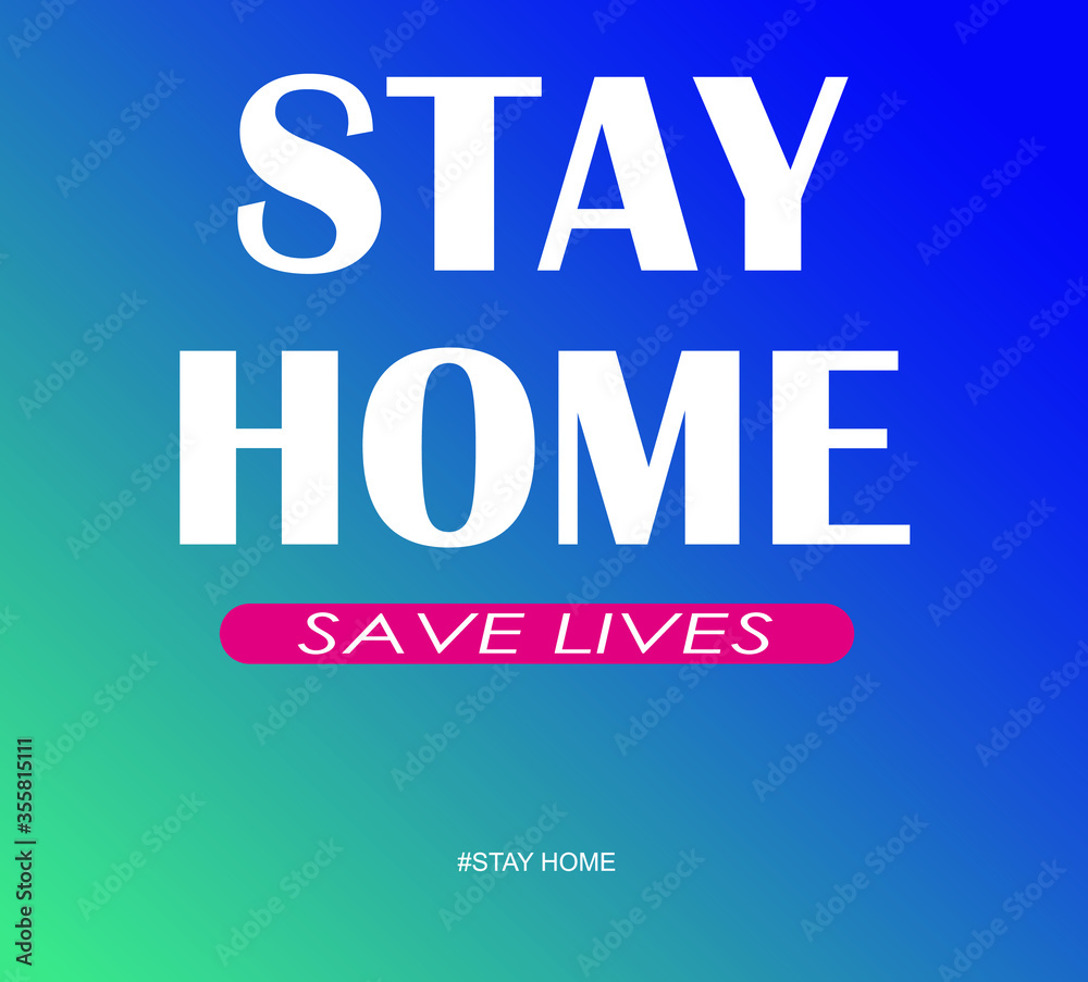 Stay home and Save lives vector
